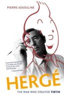 Pierre Assouline - Herge: The Man Who Created Tintin - 9780199837274 - V9780199837274