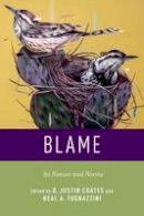 D. Justin; T Coates - Blame: Its Nature and Norms - 9780199860845 - V9780199860845