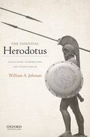 William A. Johnson - The Essential Herodotus: Translation, Introduction, and Annotations by William A. Johnson - 9780199897957 - V9780199897957