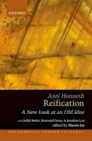 Axel Honneth - Reification: A New Look at an Old Idea - 9780199898053 - V9780199898053