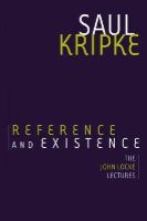 Saul A. Kripke - Reference and Existence: The John Locke Lectures - 9780199928385 - V9780199928385