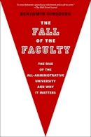 Benjamin Ginsberg - The Fall of the Faculty - 9780199975433 - V9780199975433