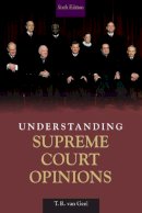 T. R. Van Geel - Understanding Supreme Court Opinions - 9780205621613 - V9780205621613