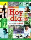 McMinn, John T.; Garcia, Nuria Alonso - Hoy día: Spanish for Real Life, Volume 2 - 9780205761524 - V9780205761524