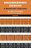 R. Matousek (Ed.) - Engineering Design: A Systematic Approach - 9780216912731 - V9780216912731