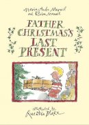 Elvire Murail - Father Christmas's Last Present - 9780224070218 - V9780224070218