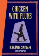 Marjane Satrapi - Chicken with Plums - 9780224080453 - V9780224080453