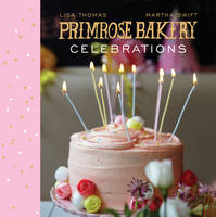 Martha Swift - Primrose Bakery Celebrations - 9780224086912 - V9780224086912