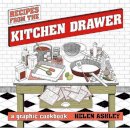 Helen Ashley - Recipes From the Kitchen Drawer: A Graphic Cookbook - 9780224087032 - V9780224087032