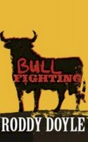 Roddy Doyle - Bullfighting - 9780224091442 - KKD0007860