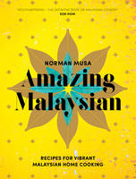 Norman Musa - AMAZING MALAYSIAN - 9780224101547 - V9780224101547