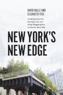 David Halle - New York's New Edge: Contemporary Art, the High Line, and Urban Megaprojects on the Far West Side - 9780226032405 - V9780226032405