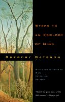 Gregory Bateson - Steps to an Ecology of Mind: Collected Essays in Anthropology, Psychiatry, Evolution, and Epistemology - 9780226039053 - V9780226039053