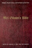 Timothy K. Beal - Mel Gibson's Bible - 9780226039763 - V9780226039763