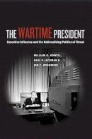 William G. Howell - The Wartime President - 9780226048390 - V9780226048390