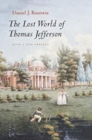 Daniel J. Boorstin - The Lost World of Thomas Jefferson - 9780226064970 - V9780226064970