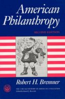 Robert H. Bremner - American Philanthropy - 9780226073255 - V9780226073255