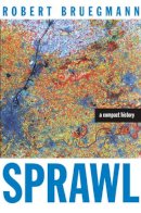 Robert Bruegmann - Sprawl - 9780226076904 - V9780226076904