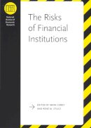 . Ed(S): Carey, Mark; Stulz, Rene M. - The Risks of Financial Institutions ((NBER) National Bureau of Economic Research Conference Reports) - 9780226092850 - V9780226092850