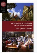 Charles T. Clotfelter - American Universities in a Global Market - 9780226110448 - V9780226110448