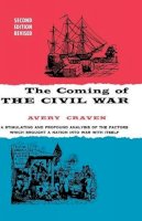 Avery O. Craven - The Coming of the Civil War (Phoenix Books) - 9780226118949 - V9780226118949