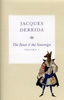 Jacques Derrida - The Beast and the Sovereign - 9780226144283 - V9780226144283
