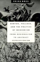 Erika Doss - Benton, Pollock and the Politics of Modernism - 9780226159430 - V9780226159430