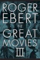 Roger Ebert - The Great Movies III - 9780226182094 - V9780226182094