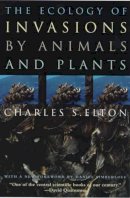 Charles S. Elton - The Ecology of Invasions by Animals and Plants - 9780226206387 - V9780226206387