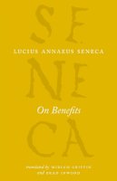 Séneca - On Benefits (The Complete Works of Lucius Annaeus Seneca) - 9780226212227 - V9780226212227