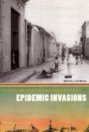 Mariola Espinosa - Epidemic Invasions - 9780226218120 - V9780226218120
