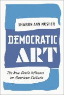 Sharon Ann Musher - Democratic Art - 9780226247182 - V9780226247182