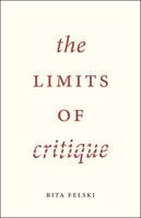 Rita Felski - The Limits of Critique - 9780226294032 - V9780226294032