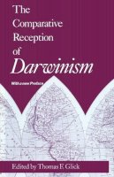 (Edited By Thomas F. Glick) - The Comparative Reception of Darwinism - 9780226299778 - KSG0032175