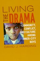 David J. Harding - Living the Drama - 9780226316659 - V9780226316659