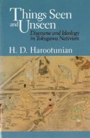 Harry D. Harootunian - Things Seen and Unseen - 9780226317076 - V9780226317076