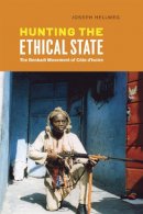 Joseph Hellweg - Hunting the Ethical State - 9780226326542 - V9780226326542