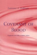 Lawrence A. Hoffman - Covenant of Blood - 9780226347844 - V9780226347844