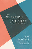 Roy Wagner - The Invention of Culture - 9780226423289 - V9780226423289