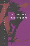 Soren Kierkegaard - The Prayers of Kierkegaard (Phoenix Books) - 9780226470573 - V9780226470573