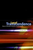 Alan Liu - Local Transcendence - 9780226486956 - V9780226486956