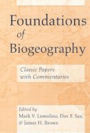 Mark V. Lomolino (Ed.) - Foundations of Biogeography - 9780226492377 - V9780226492377