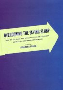 Al Lusardi - Overcoming the Saving Slump - 9780226497099 - V9780226497099