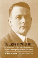 Heinrich Meier - The Lesson of Carl Schmitt - 9780226518862 - V9780226518862