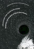 Unknown - Cracking the Einstein Code: Relativity and the Birth of Black Hole Physics - 9780226519517 - V9780226519517