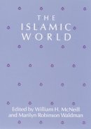 William H. McNeill - The Islamic World - 9780226561554 - V9780226561554