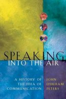 John Durham Peters - Speaking into the Air - 9780226662770 - V9780226662770