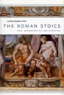 Gretchen Reydams-Schils - The Roman Stoics - 9780226710266 - V9780226710266