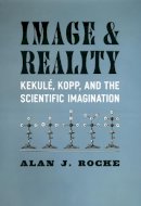 Alan J. Rocke - Image and Reality - 9780226723327 - V9780226723327