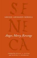 Seneca - Anger, Mercy, Revenge - 9780226748429 - V9780226748429